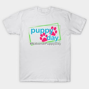 National Puppy Day T-Shirt T-Shirt